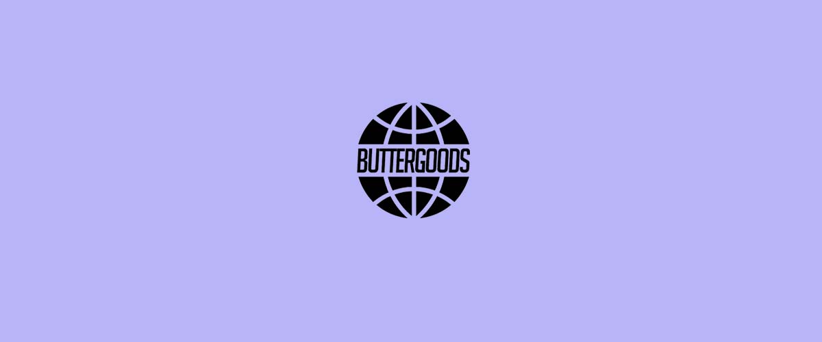 Butter Goods Q2 2025 | Product Spotlight