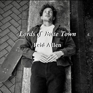 Reid Allen - Lords of Butetown Zine