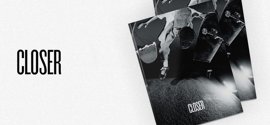 Product Spotlight - Closer Skate Mag Issue #5
